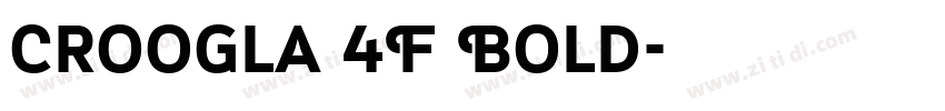Croogla 4F Bold字体转换